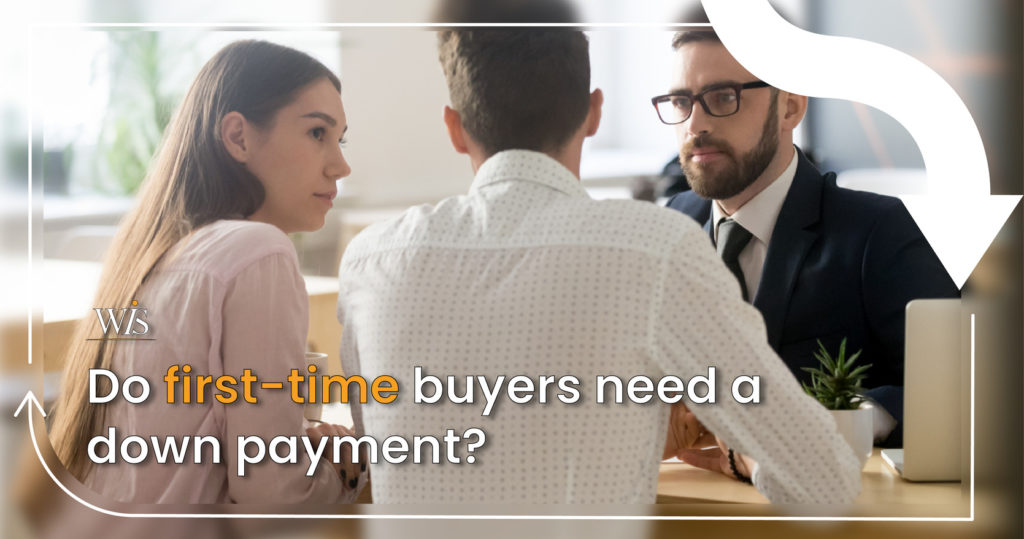 Do first-time buyers need a down payment?