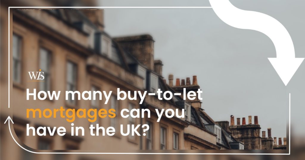 How many buy to let mortgages can you have UK-wide?
